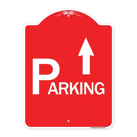 Designer Series Parking With Arrow Pointing Up, Red & White Aluminum Architectural Sign